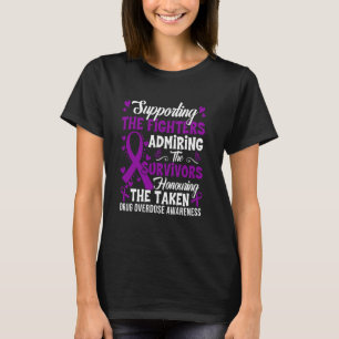 Support Fighters Honouring Taken Drug Overdose Awa T-Shirt
