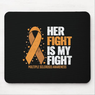 Support Her Fight My Fight Multiple Sclerosis Awar Mouse Pad