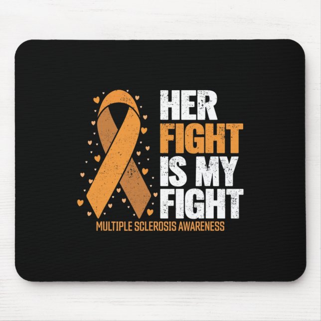 Support Her Fight My Fight Multiple Sclerosis Awar Mouse Pad (Front)