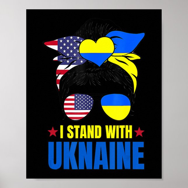 Support I Stand With Ukraine Messy Bun American Uk Poster (Front)