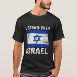 Support Israel I Stand With Israel Israeli Flag T  T-Shirt<br><div class="desc">Support Israel I Stand With Israel Israeli Flag T Shirt</div>