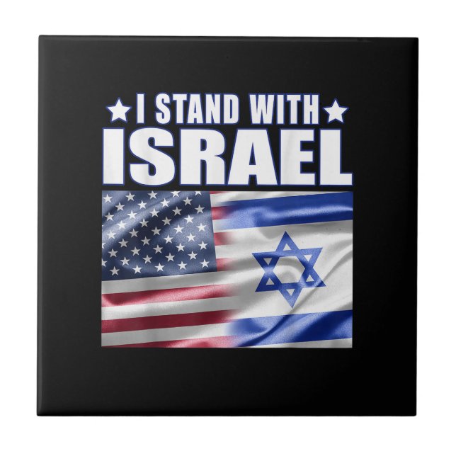 Support Israel I Stand with Israel  Tile (Front)