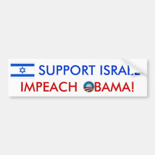 Support Israel! Impeach Obama! bumper sticker
