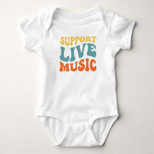 Support Live Music Baby Bodysuit