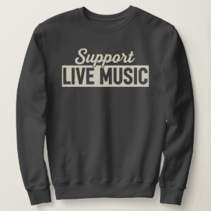 Support Live Music Concert Vintage Mens Womens Sweatshirt