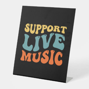 Support Live Music Pedestal Sign