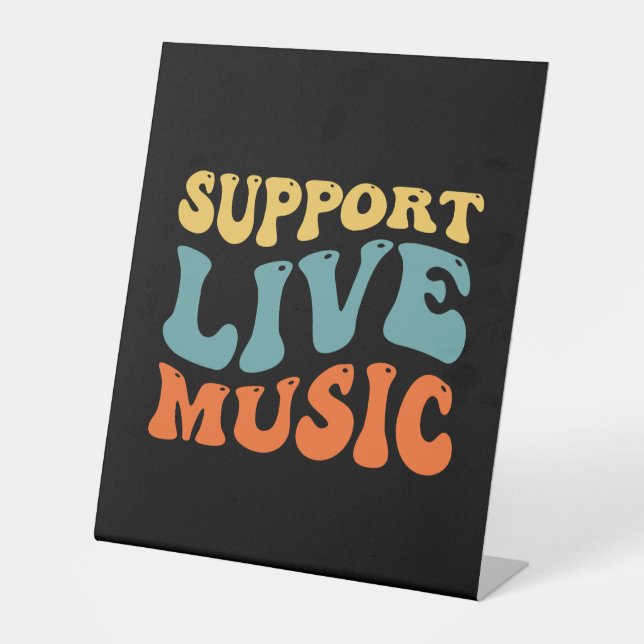 Support Live Music Pedestal Sign (Front)