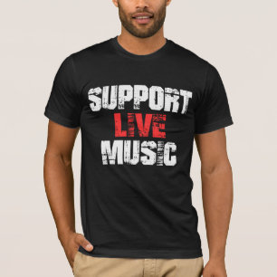Support Live Music T-Shirt