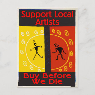Support Local Artists, Buy Before We Die Postcard
