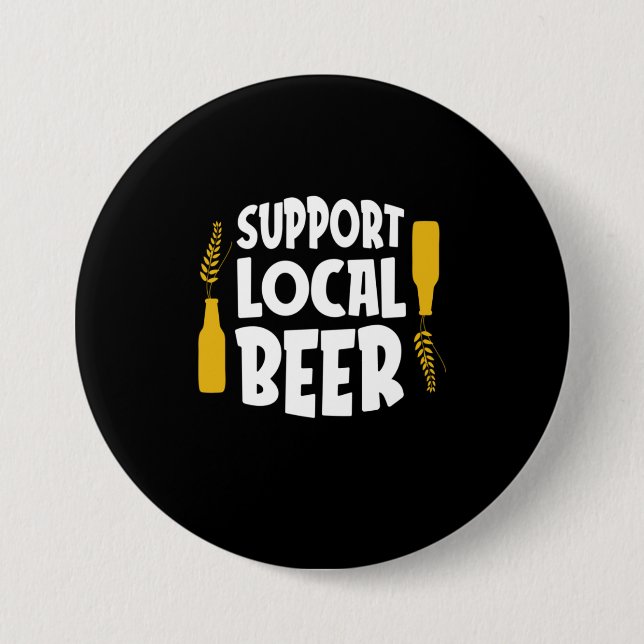 Support Local Beer 7.5 Cm Round Badge (Front)