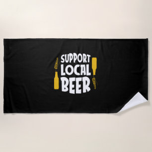 Support Local Beer Beach Towel