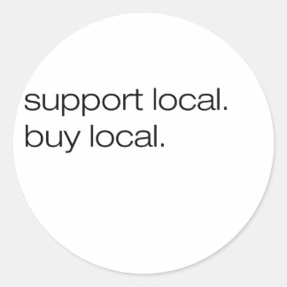 Support Local Buy Local Classic Round Sticker