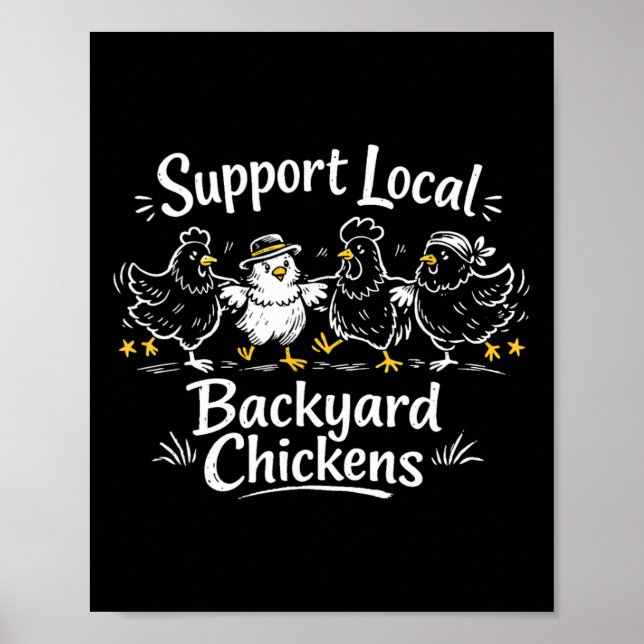 Support Local Ckyard Chickens Retro Poultry Hen Gr Poster (Front)