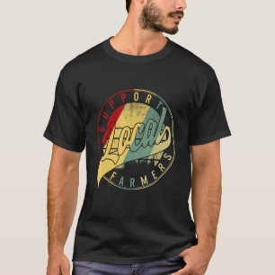 Support Local Farmers Farmers Market Farm Country T-Shirt