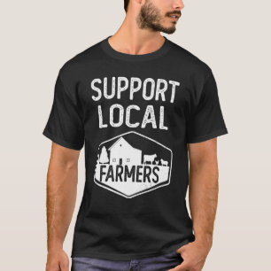 Support Local Farmers Farmer's Market T-Shirt