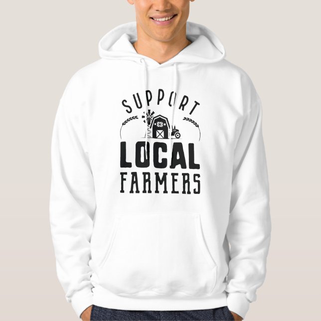 Support Local Farmers Hoodie (Front)