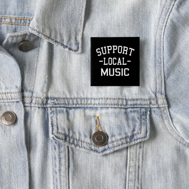 Support Local Music  15 Cm Square Badge (In Situ)