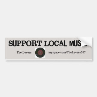 Support Local Music! Bumper Sticker