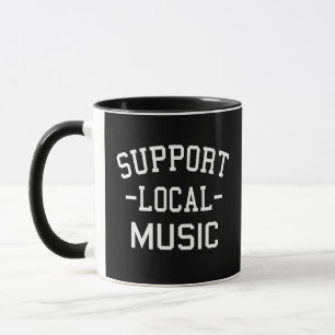 Support Local Music  Mug