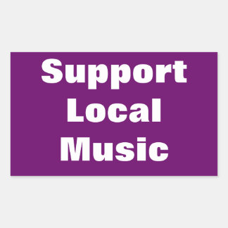 Support Local Music Rectangular Sticker