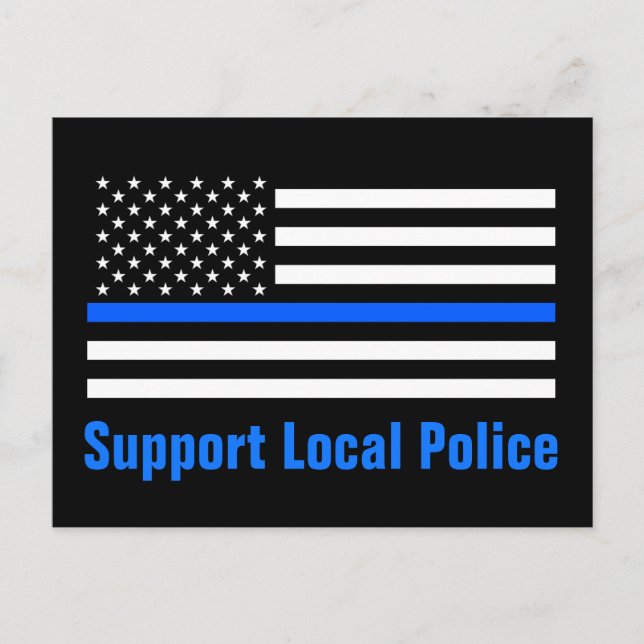 Support Local Police Thin Blue Line Postcard (Front)
