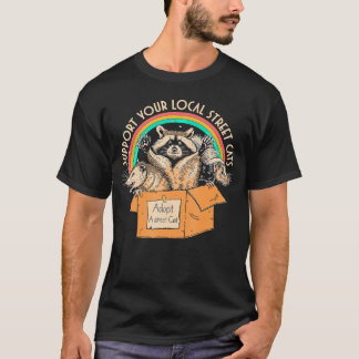 Support Local Street Cats Box Racoon Opossum Skun T-Shirt