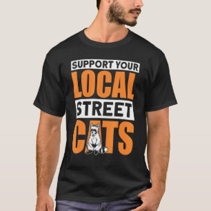 Support Local Street Cats Panda Cuddly Toy Racoon T-Shirt