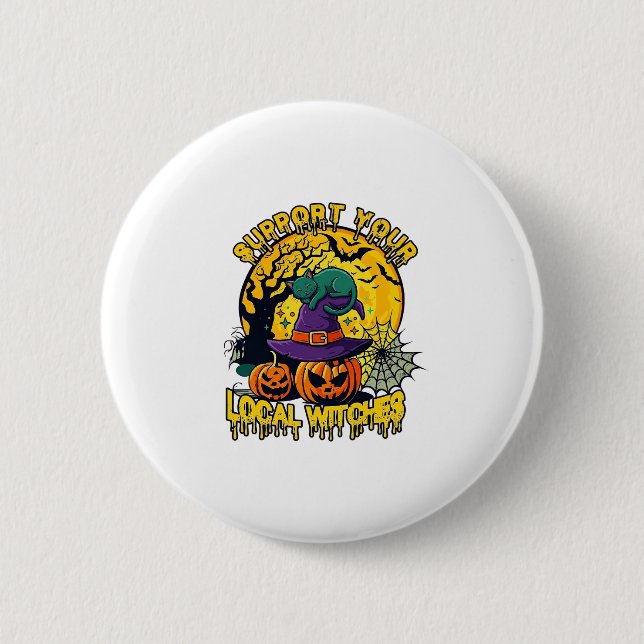 Support Local Witches Halloween Cat Witch Hat Pump 6 Cm Round Badge (Front)