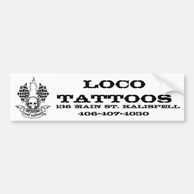 Support Loco Tattoos !! Bumper Sticker (Front)