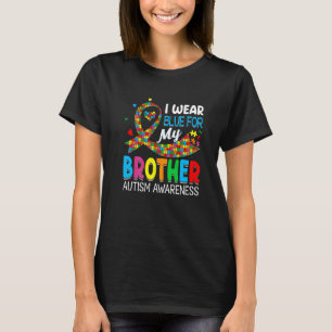 Support Love My Cute Brother Wearing Blue Autism A T-Shirt