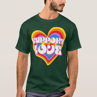 Support Love Rainbow Heart LGBT Equality T-Shirt