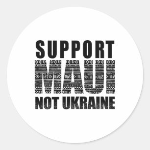 Support Maui Not Ukraine 1  Classic Round Sticker