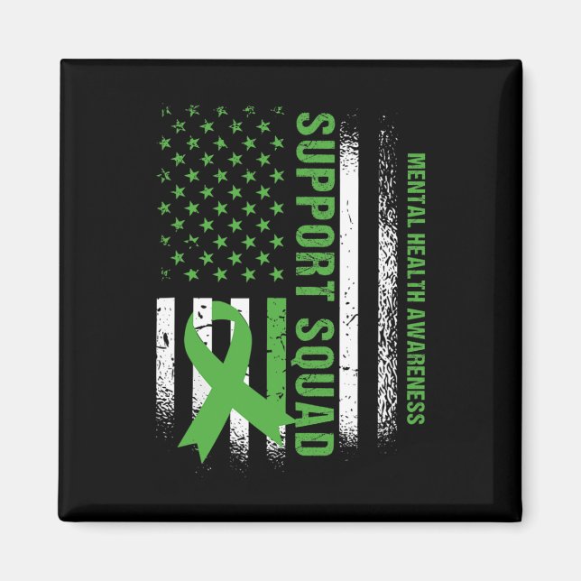 Support Mental Health Squad Awareness Us Flag Gree Magnet (Front)