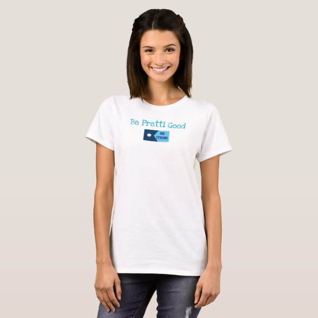 Support Minnesota Pretti Good T-Shirt (Front Full)