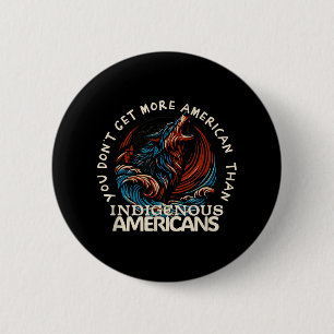 Support Native Americans Against Trump 6 Cm Round Badge