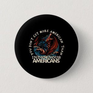 Support Native Americans Against Trump 6 Cm Round Badge