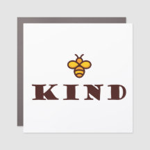 Support Nature - Be "Bee" Kind