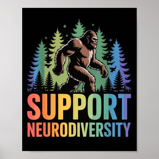 Support Neurodiversity Funny Bigfoot Autism ADHD Poster (Front)