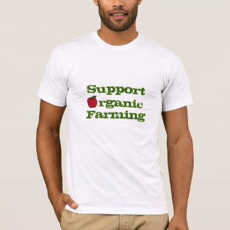 Support Organic Farming T-Shirt