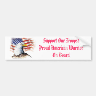 Support Our Troops Proud American Warrior On Board Bumper Sticker