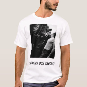 Support our troops!, Support our troops! T-Shirt