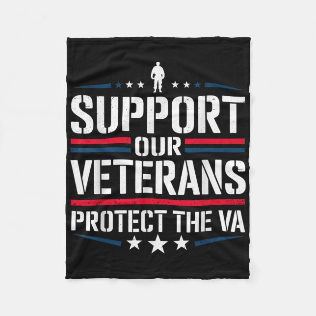 Support Our Veterans Protect And The Va Protest De Fleece Blanket (Front)