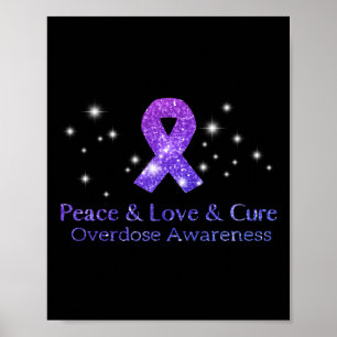 Support Peace Love And Cure Opioid Overdose Awaren Poster
