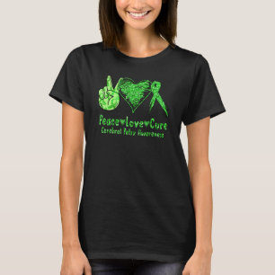 Support Peace Love Cure Cerebral Palsy Cp Green T-Shirt