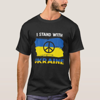 Support Peace Ukraine Stand I With Ukraine Flag T-Shirt
