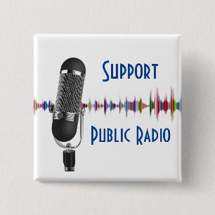 Support Public Radio 15 Cm Square Badge