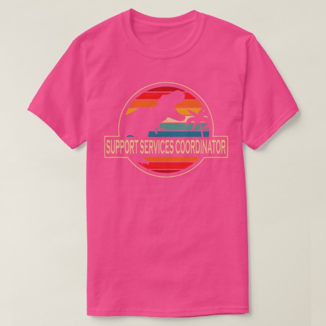 Support Services Coordinator Dinosaur T-Shirt (Design Front)