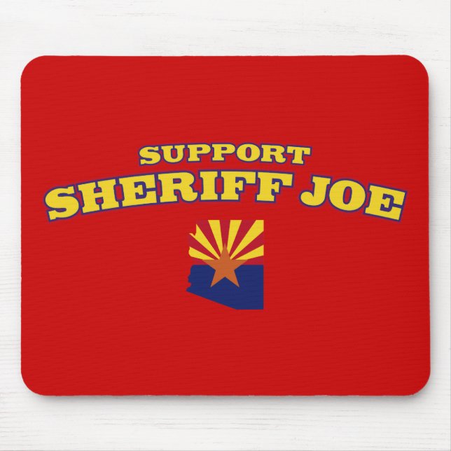 Support Sheriff Joe Mouse Pad (Front)