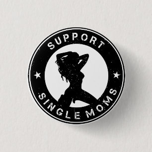 Support Single Mum 3 Cm Round Badge