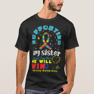 Support Sister Heart Special Autism Awareness T-Shirt